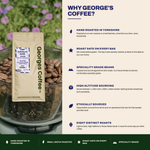 Why Georges Coffee: hand roasted in Yorkshire, roast date on every bag, SCA speciality grade beans, ethically sourced